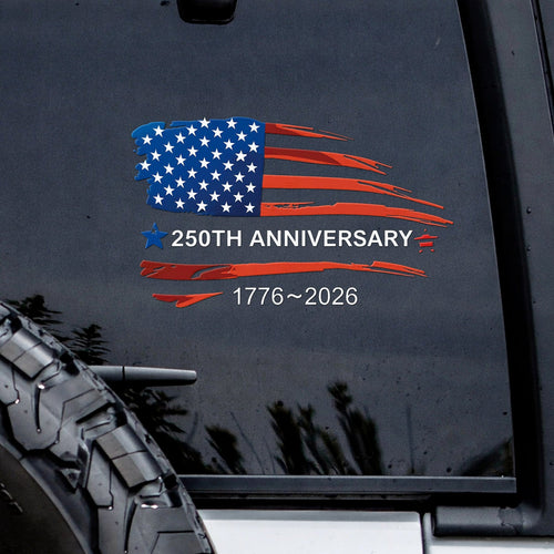 250 Years of America Flag Decal – 1776-2026 Semi-Centennial Car Window Sticker